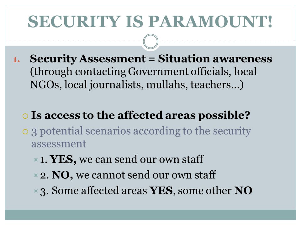 SECURITY IS PARAMOUNT. 1.