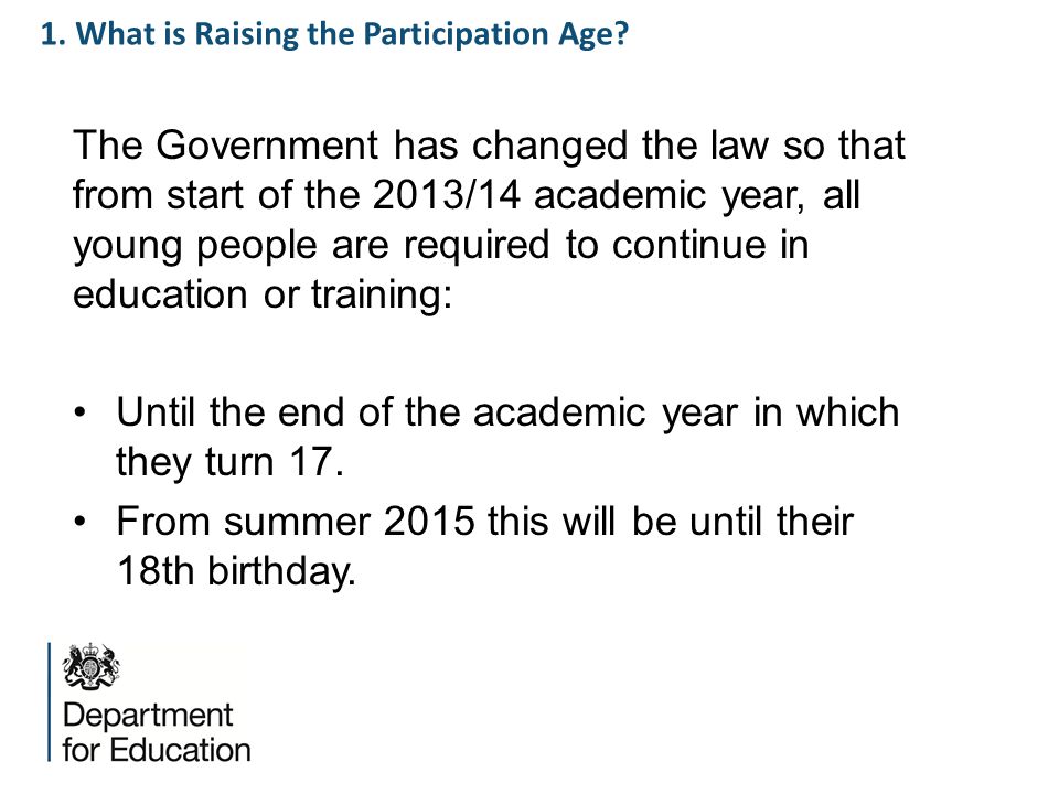 1. What is Raising the Participation Age.