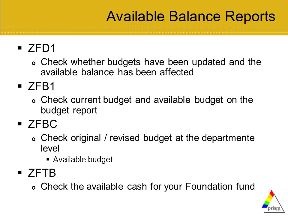 Objectives  Understand the FI SAP coding  Display fund center information   Check whether budgets have been updated and the available balance has  been. - ppt download