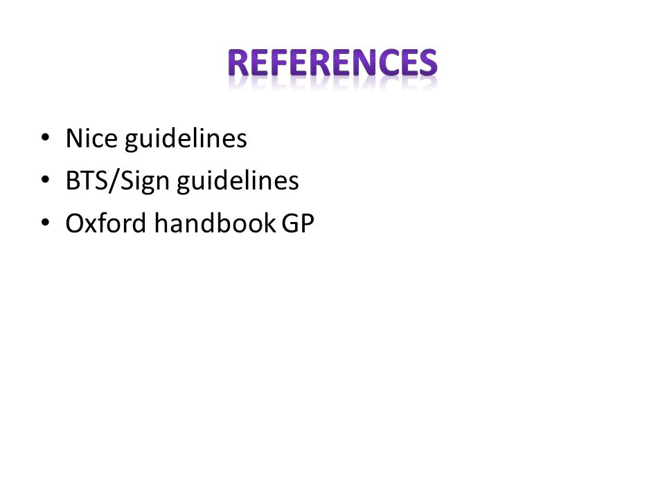 Nice guidelines BTS/Sign guidelines Oxford handbook GP