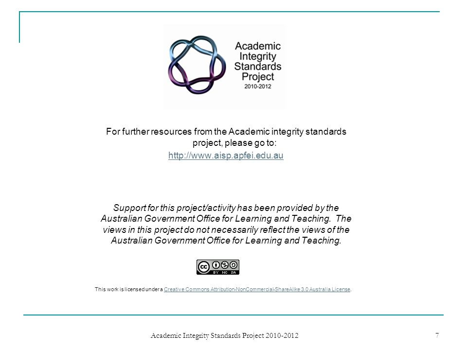 For further resources from the Academic integrity standards project, please go to:   Support for this project/activity has been provided by the Australian Government Office for Learning and Teaching.