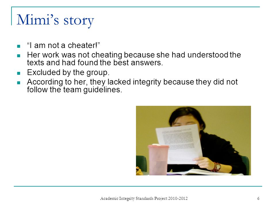 Mimi’s story I am not a cheater! Her work was not cheating because she had understood the texts and had found the best answers.