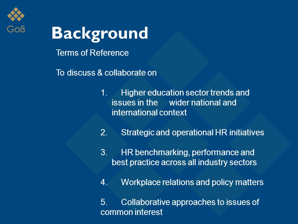 Background Terms of Reference To discuss & collaborate on 1.