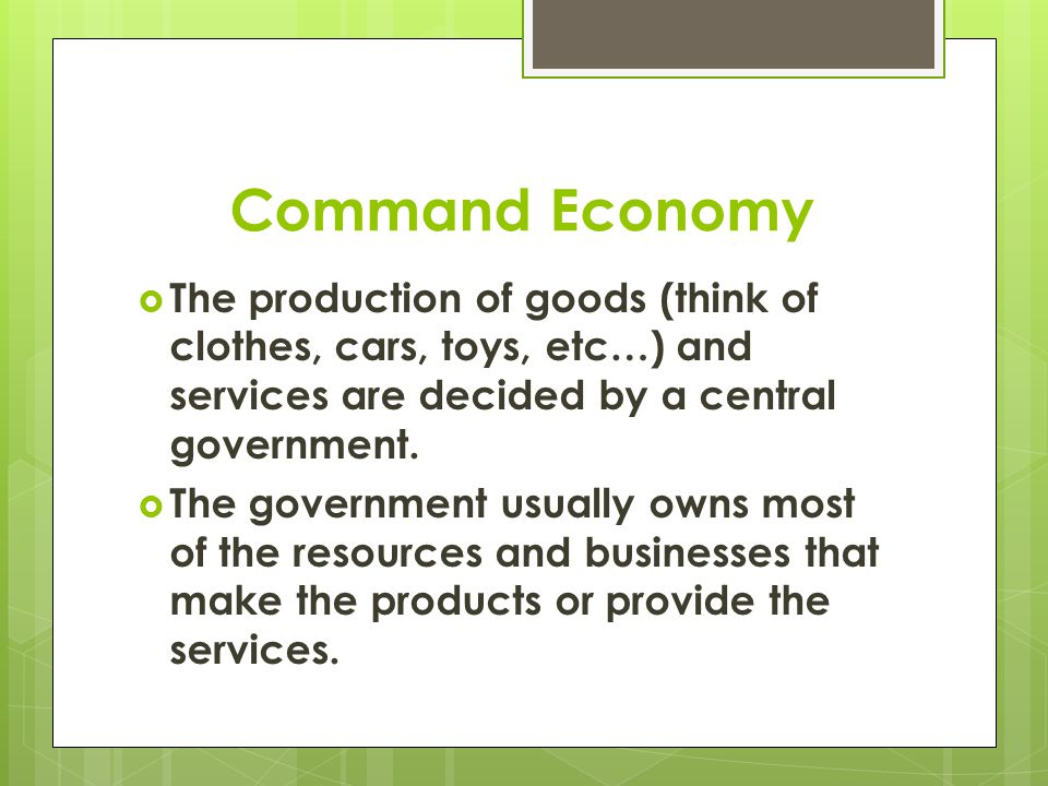 Traditional Economy  The Barter System: Where goods are exchanged between people but money is rarely exchanged.