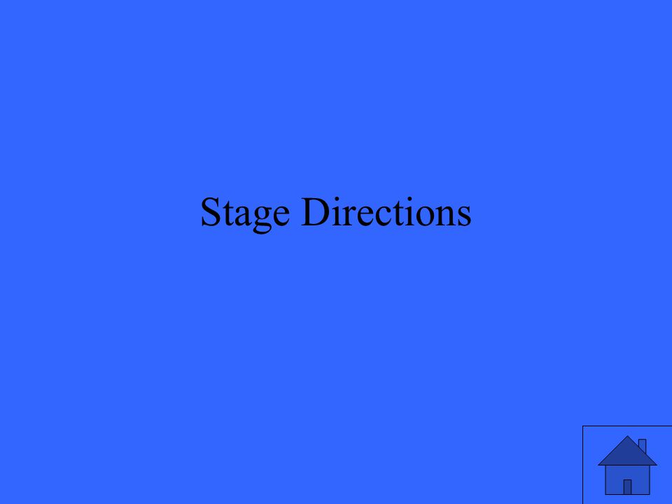 Actions or movements on stage