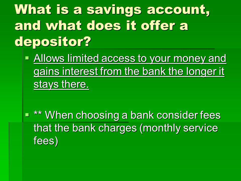 What is a savings account, and what does it offer a depositor.
