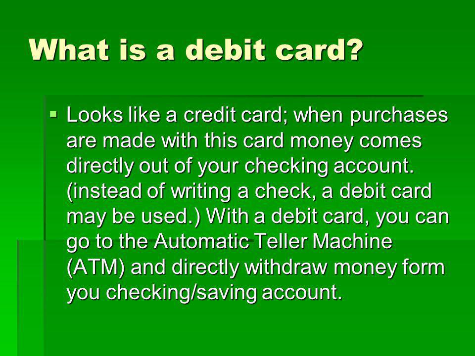 What is a debit card.