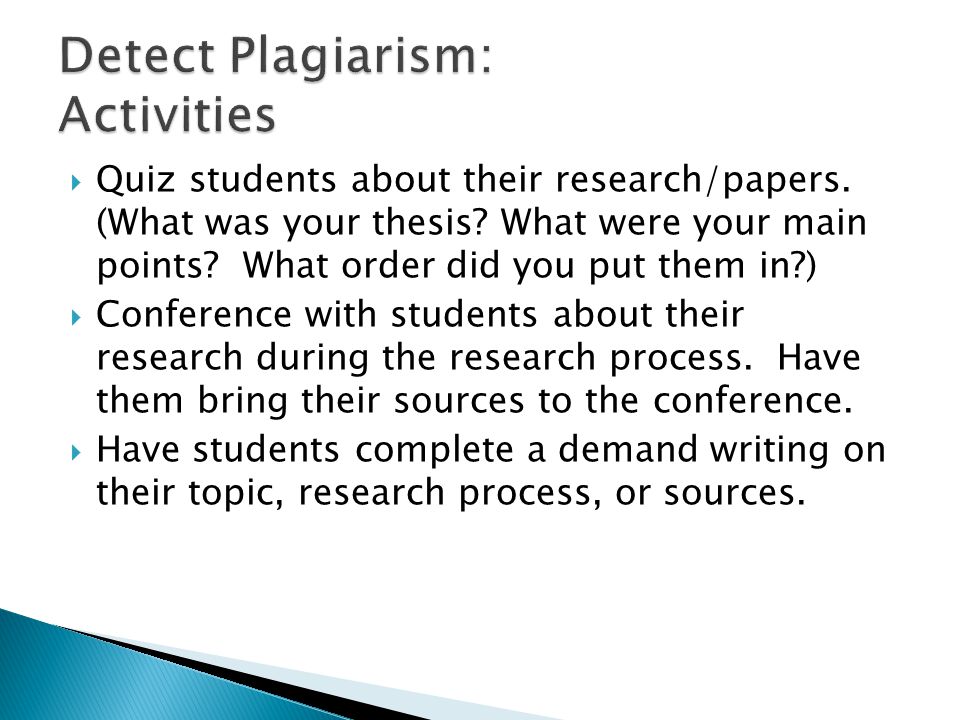  Quiz students about their research/papers. (What was your thesis.