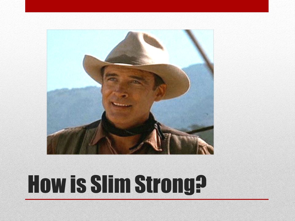 How is Slim Strong