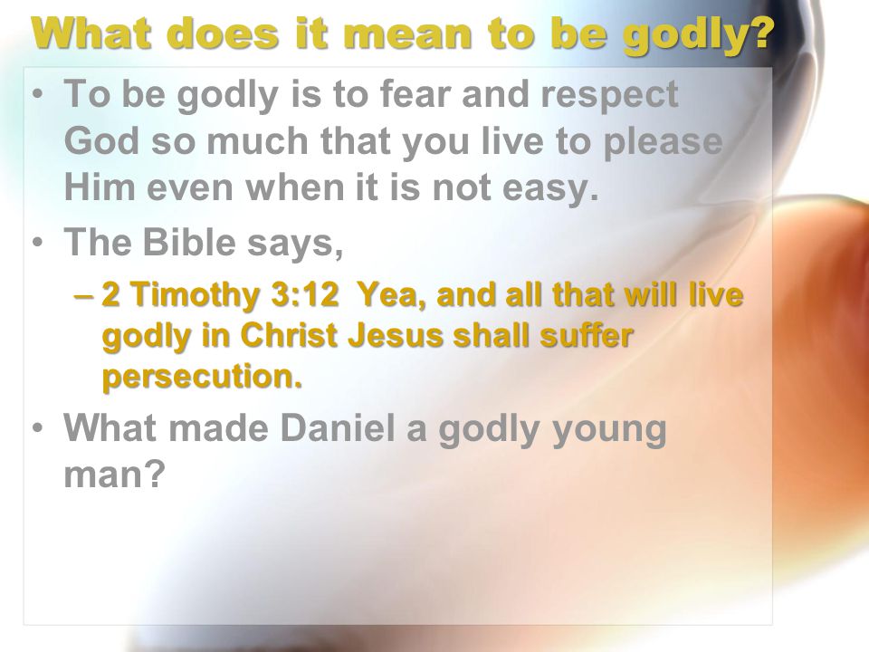 What does it mean to be godly.