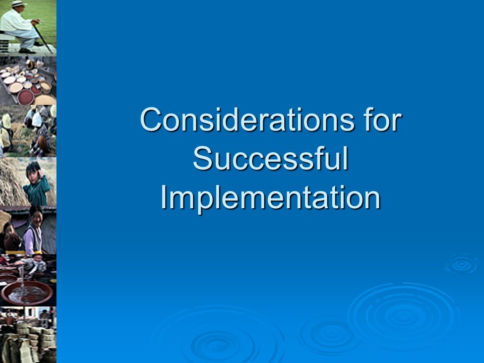Considerations for Successful Implementation