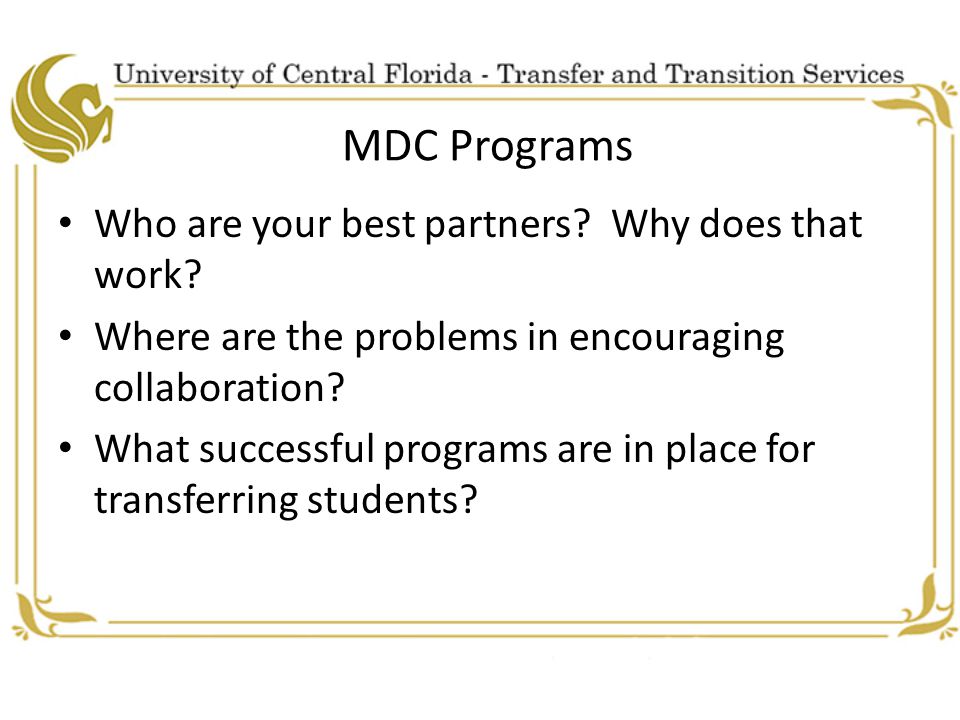 MDC Programs Who are your best partners. Why does that work.