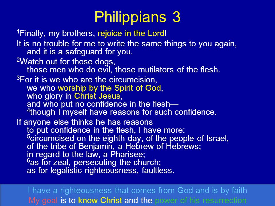 Philippians 3 1 Finally, my brothers, rejoice in the Lord.