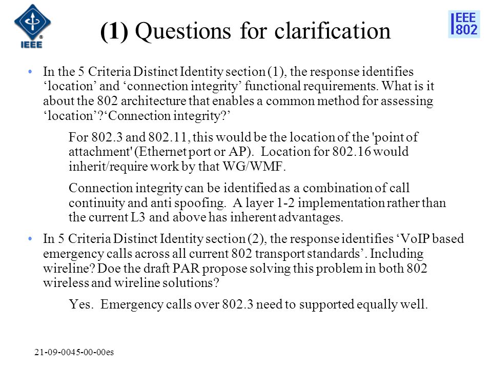 es (1) Questions for clarification In the 5 Criteria Distinct Identity section (1), the response identifies ‘location’ and ‘connection integrity’ functional requirements.