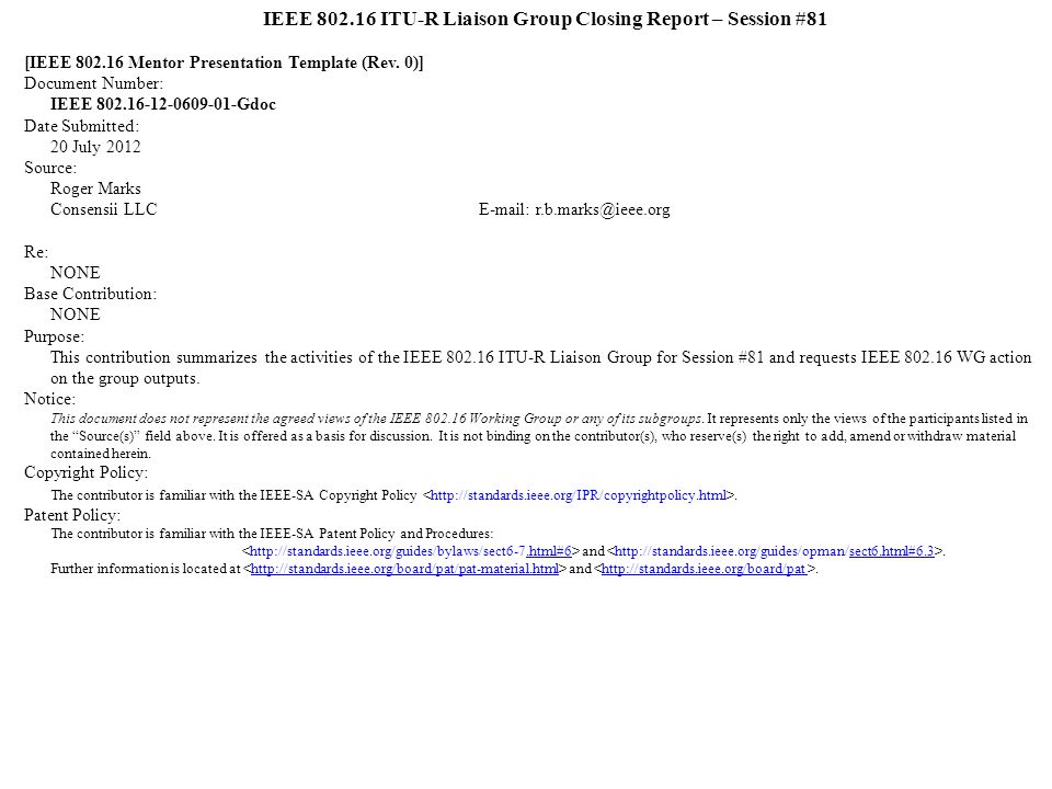 IEEE ITU-R Liaison Group Closing Report – Session #81 [IEEE Mentor Presentation Template (Rev.
