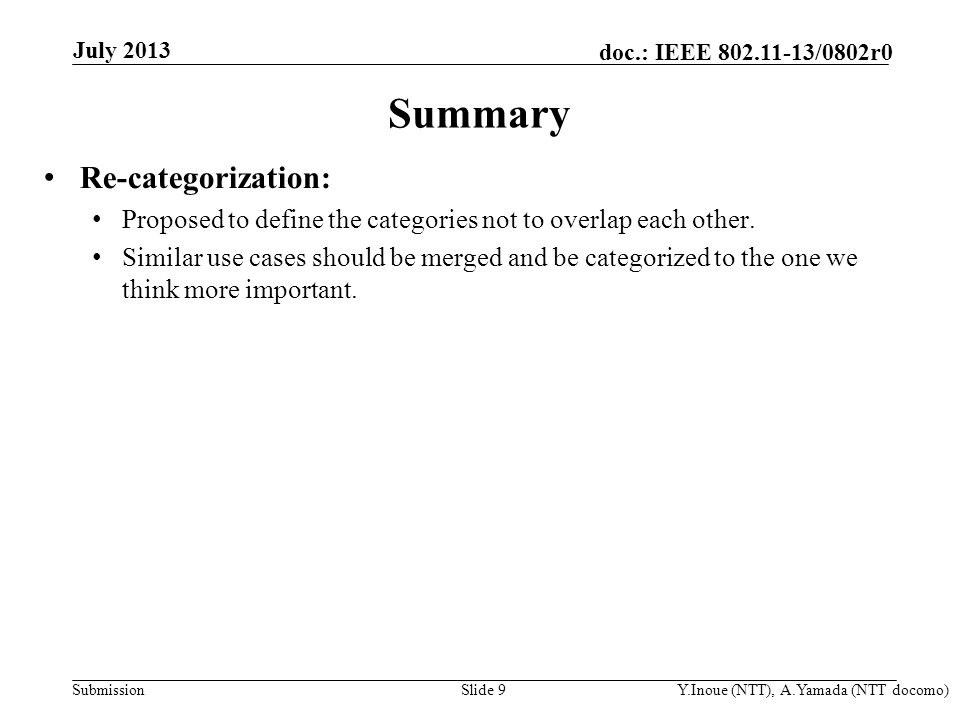 Submission doc.: IEEE /0802r0 Summary Re-categorization: Proposed to define the categories not to overlap each other.