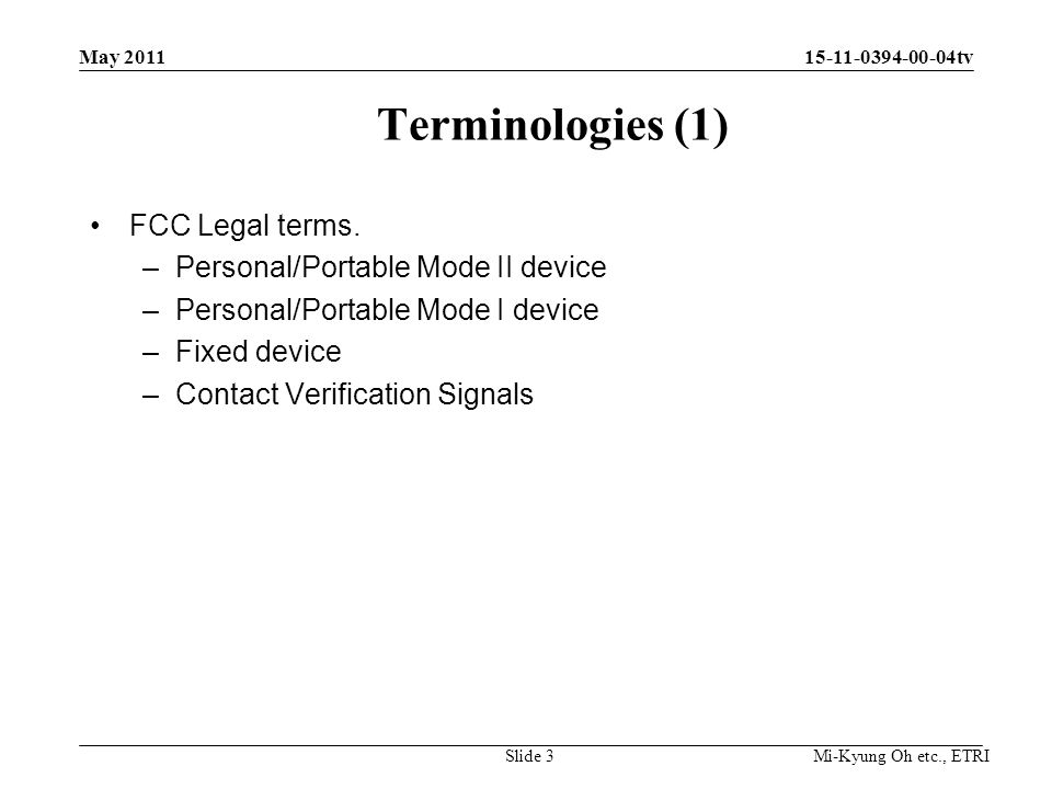 Mi-Kyung Oh etc., ETRI tv Terminologies (1) FCC Legal terms.