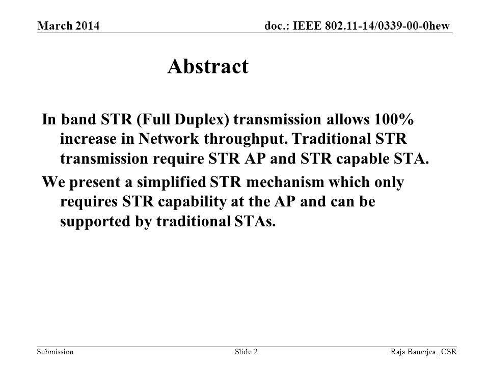doc.: IEEE / hew Submission In band STR (Full Duplex) transmission allows 100% increase in Network throughput.