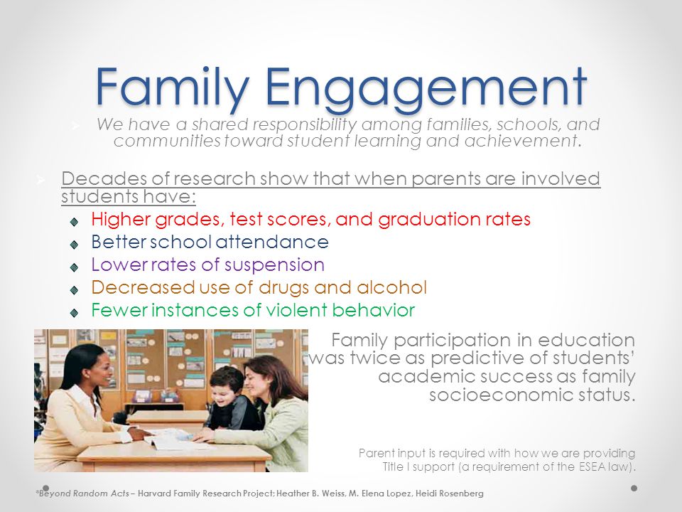 Family Engagement  We have a shared responsibility among families, schools, and communities toward student learning and achievement.