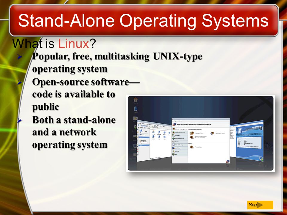 Stand-Alone Operating Systems What is Linux.