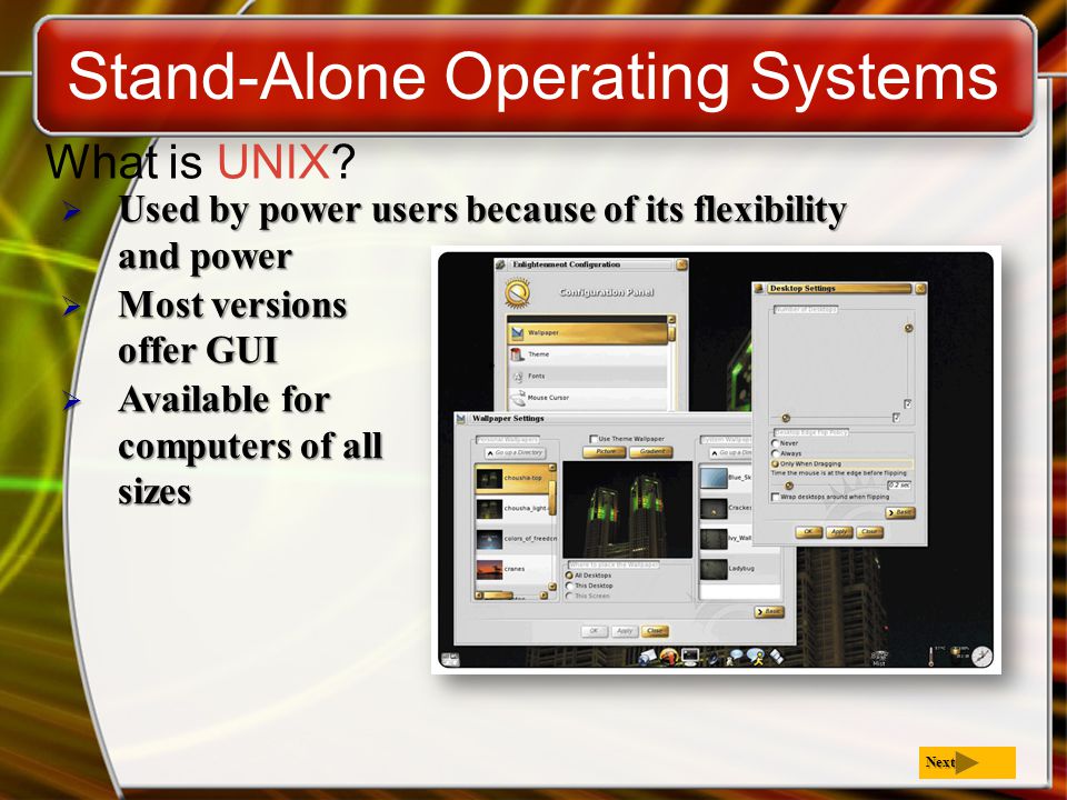 Stand-Alone Operating Systems What is UNIX.
