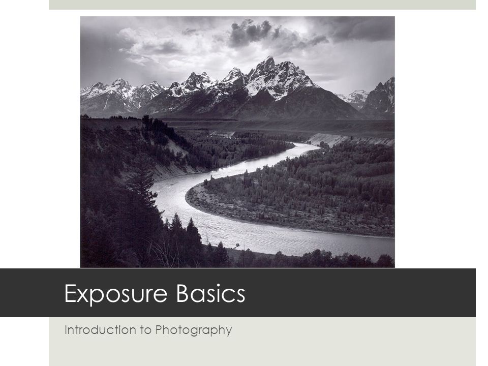Exposure Basics Introduction to Photography