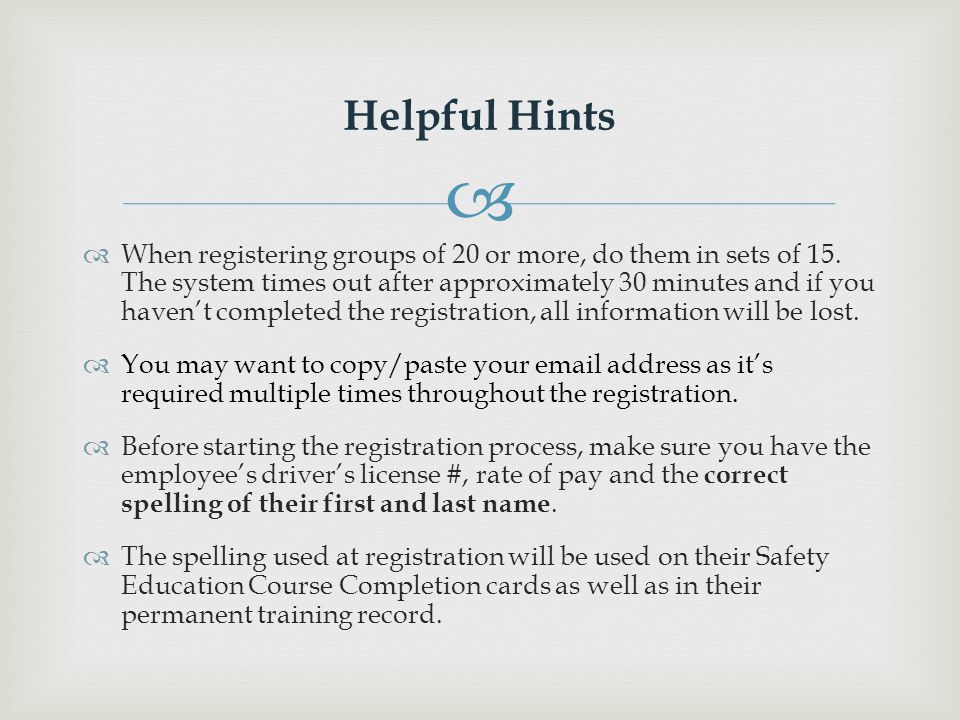   When registering groups of 20 or more, do them in sets of 15.