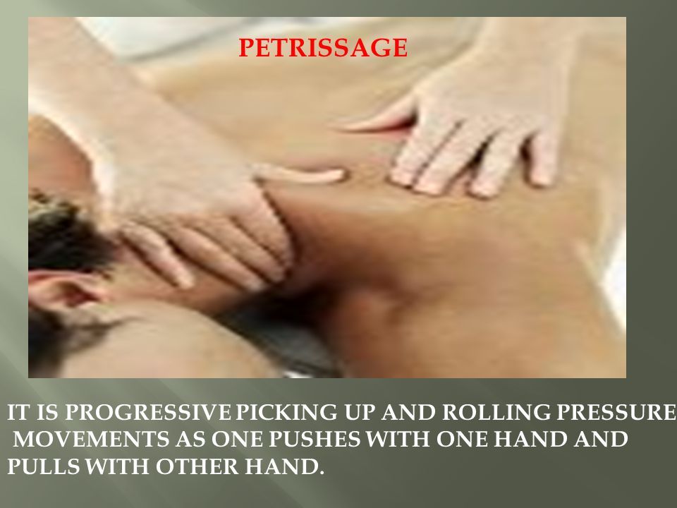 IT IS PROGRESSIVE PICKING UP AND ROLLING PRESSURE MOVEMENTS AS ONE PUSHES WITH ONE HAND AND PULLS WITH OTHER HAND.