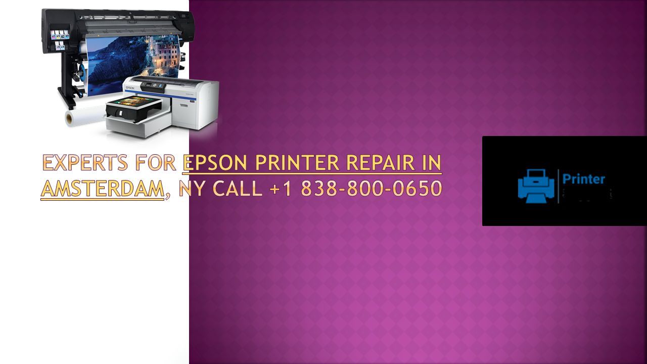 Experts for epson printer repair in amsterdam ny call ppt download