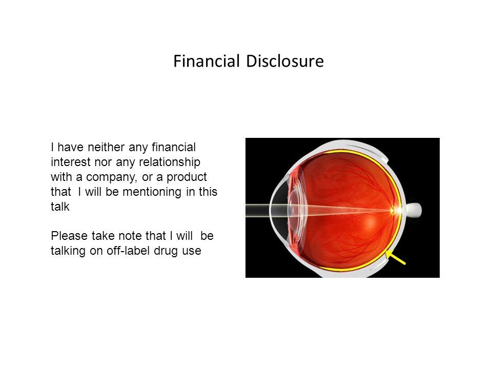 Financial Disclosure I have neither any financial interest nor any relationship with a company, or a product that I will be mentioning in this talk Please take note that I will be talking on off-label drug use