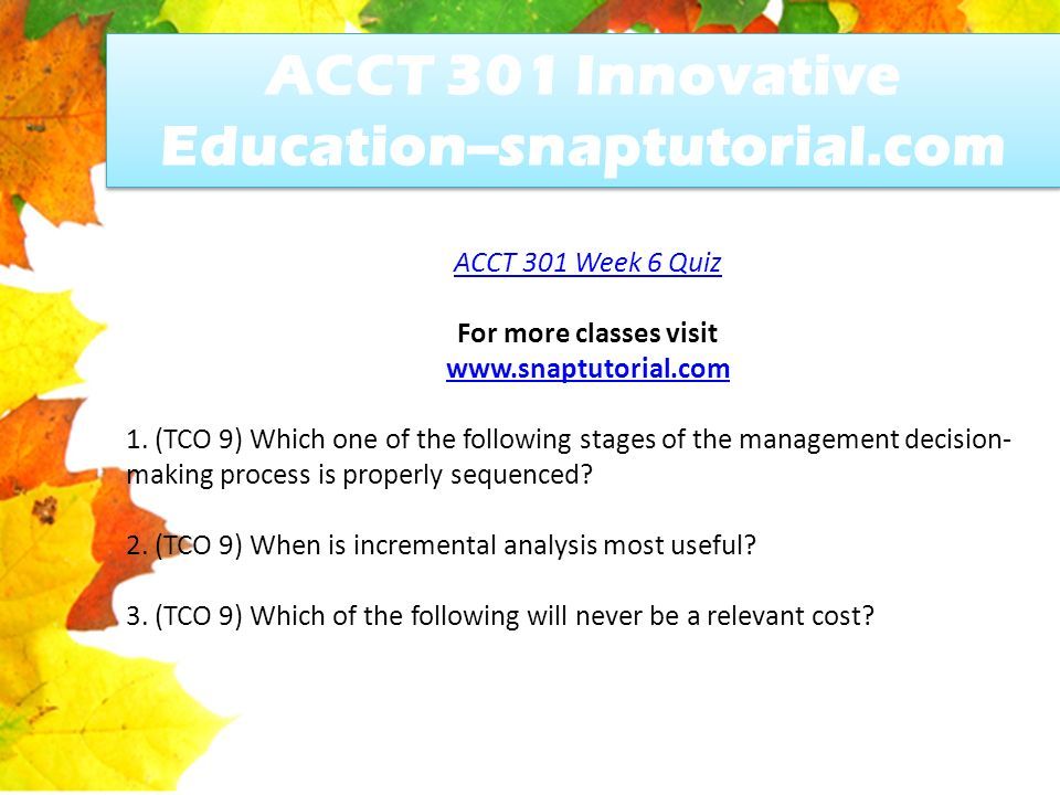 ACCT 301 Week 6 Quiz For more classes visit   1.