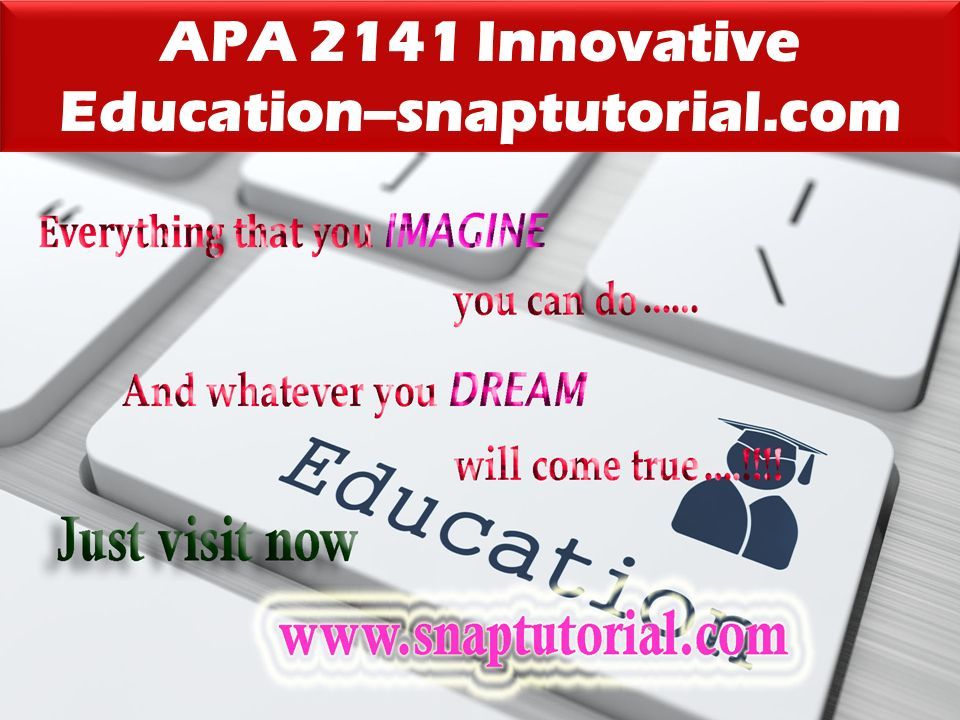 APA 2141 Innovative Education--snaptutorial.com