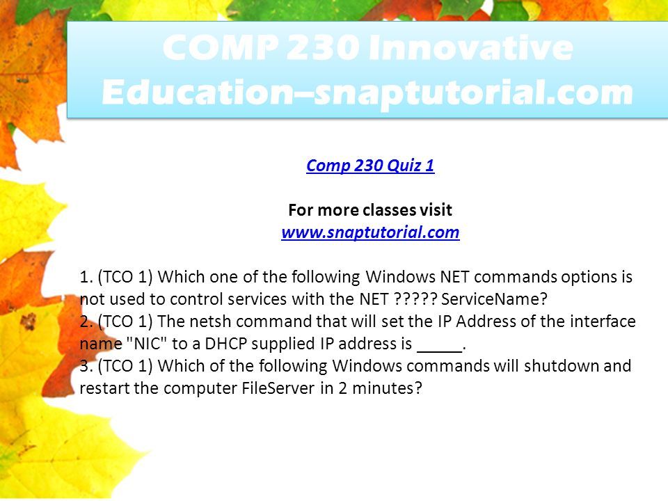 Comp 230 innovative education snaptutorial ppt download
