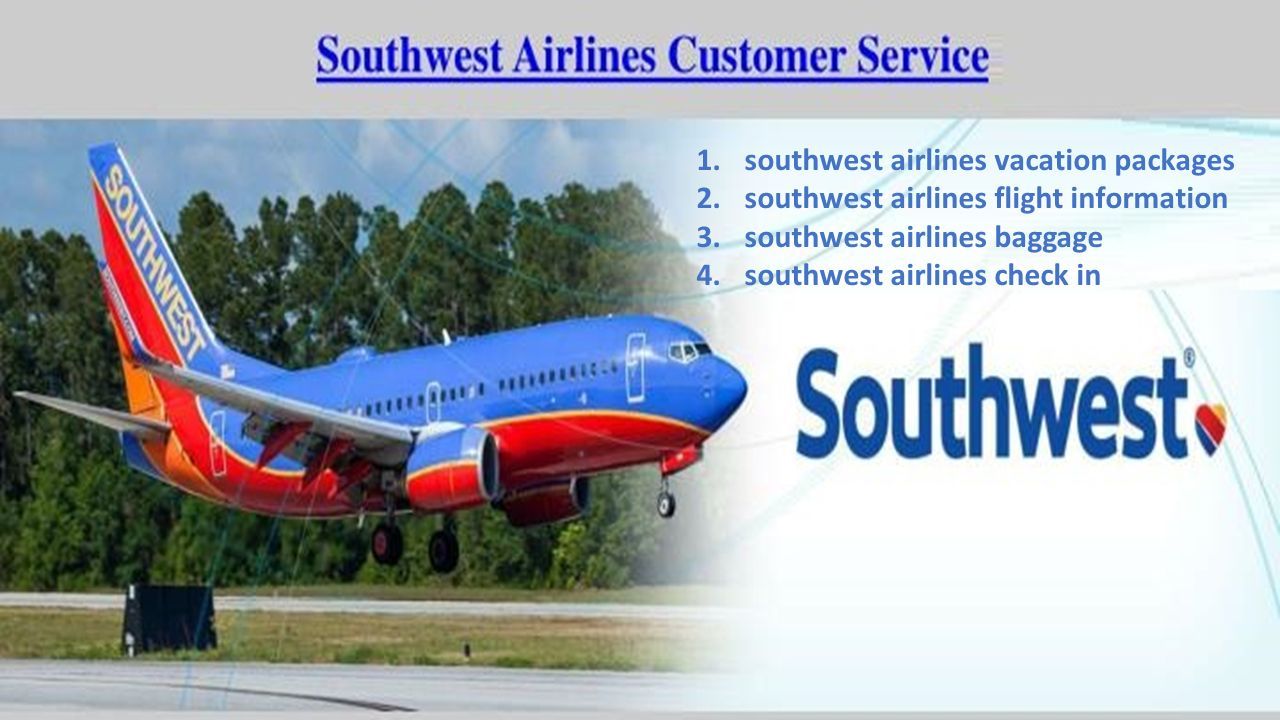 Southwest airlines Phone Number ppt download