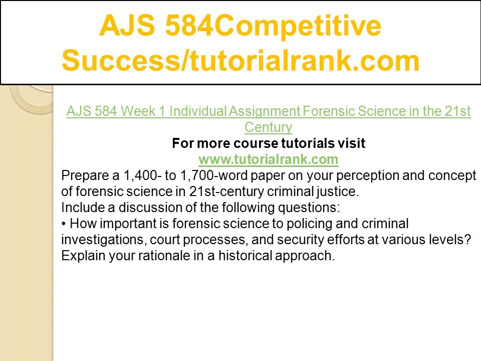 forensic science in 21st-century criminal justice essay