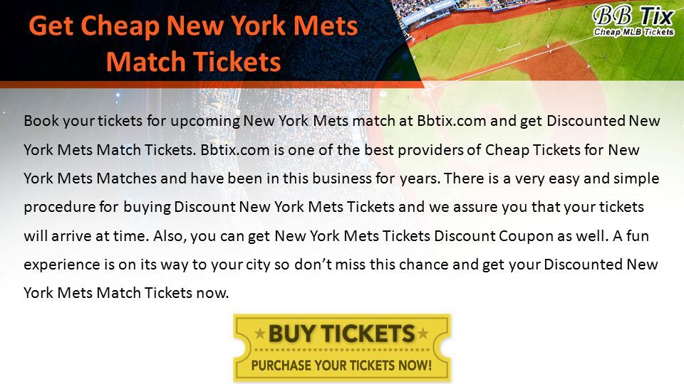 New York Mets Match Tickets Discount Coupon Code - ppt download