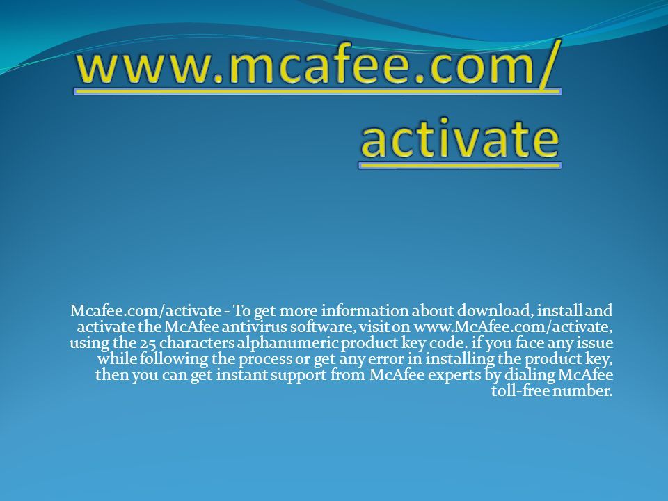 Mcafee activate to get more information about download install