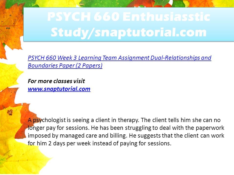 Psych 660 enthusiasstic study snaptutorial ppt download