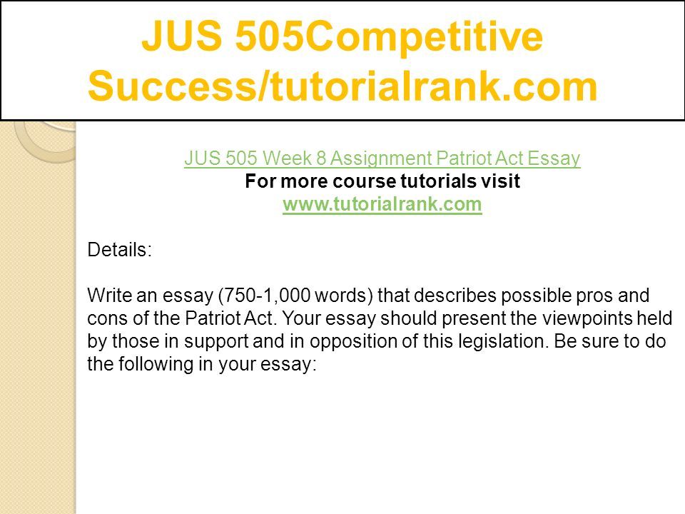 Example Essay English Jus Competitive Successtutorialrankcom Jus Week Assignment Patriot Act Essay For College Essay Paper also Thesis Argumentative Essay Jus Competitive Successtutorialrankcom Ppt Download Proposal Essay