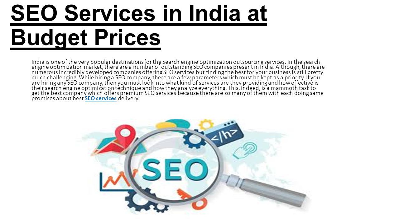 SEO Services in India at Budget Prices India is one of the very popular ...