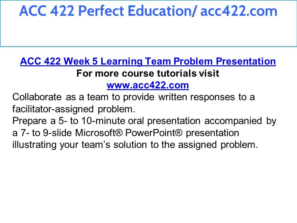 ACC 422 Perfect Education Ppt Download