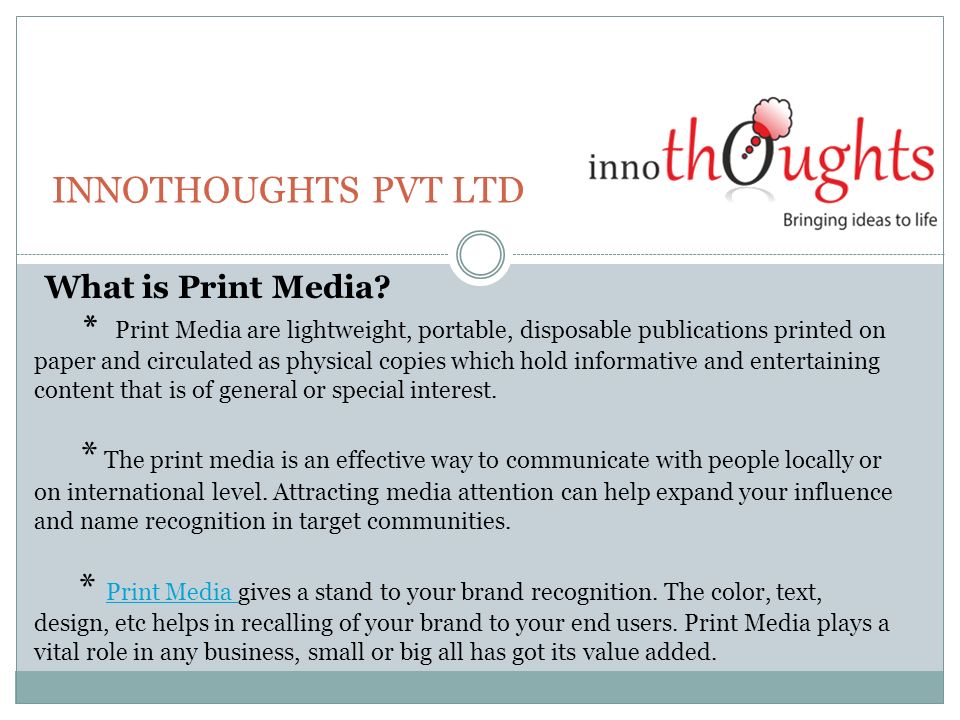 INNOTHOUGHTS PVT LTD Print Media- Creation of Your Brand. - ppt download