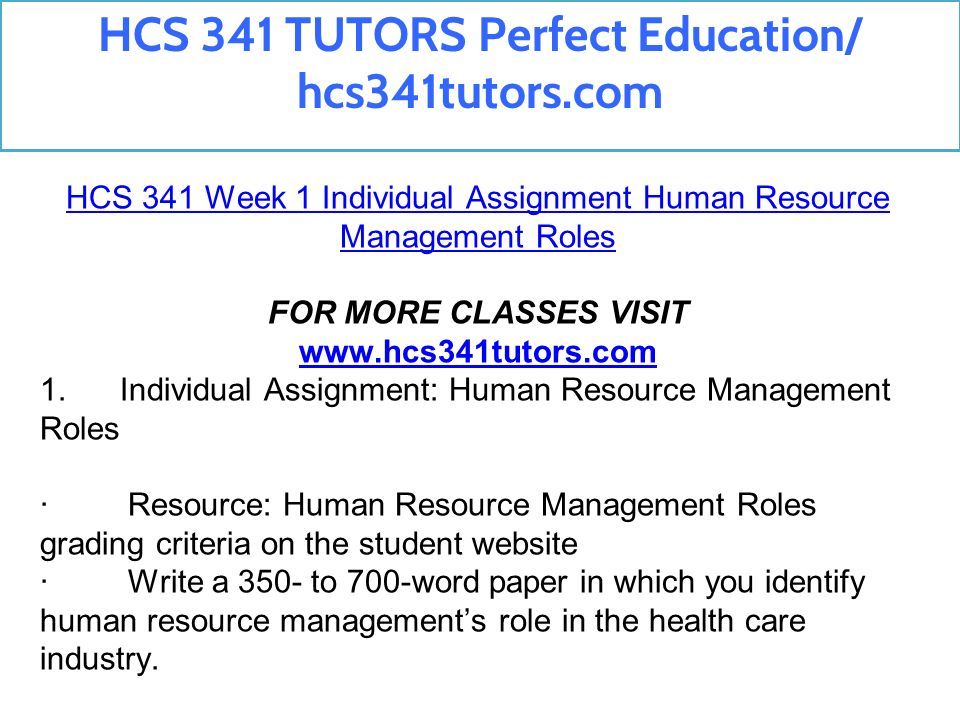 HCS 341 Week 1 Individual Assignment Human Resource Management Roles FOR MORE CLASSES VISIT   1.
