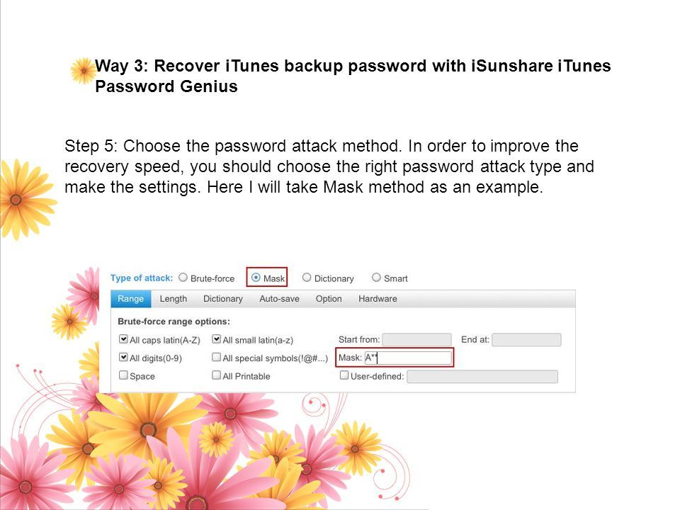 Way 3: Recover iTunes backup password with iSunshare iTunes Password Genius Step 5: Choose the password attack method.