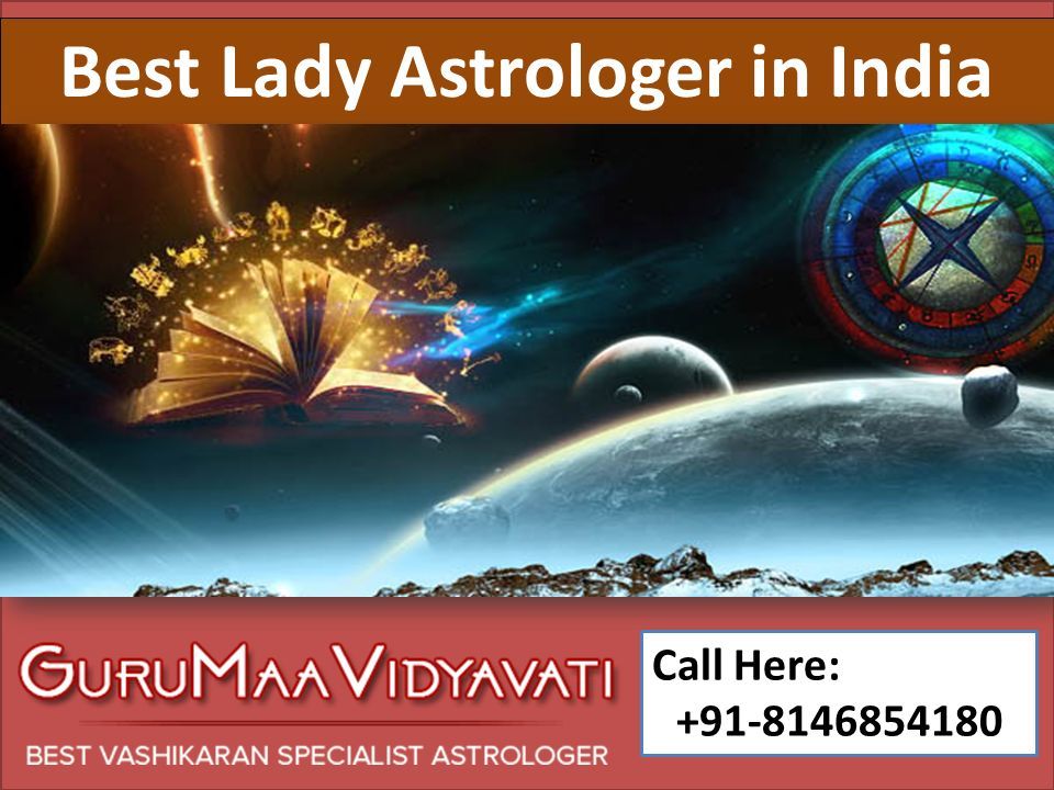 Best Lady Astrologer in India Call Here: