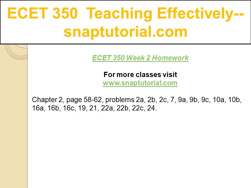 ECET 350 Teaching Effectively-- snaptutorial.com. - ppt download