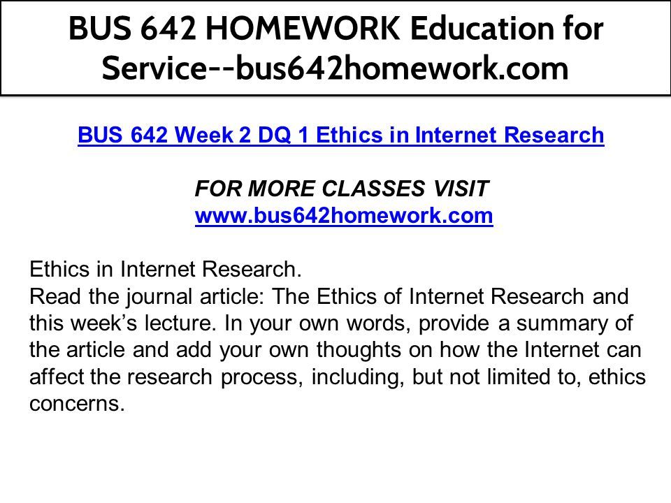 BUS 642 Week 2 DQ 1 Ethics in Internet Research FOR MORE CLASSES VISIT   Ethics in Internet Research.