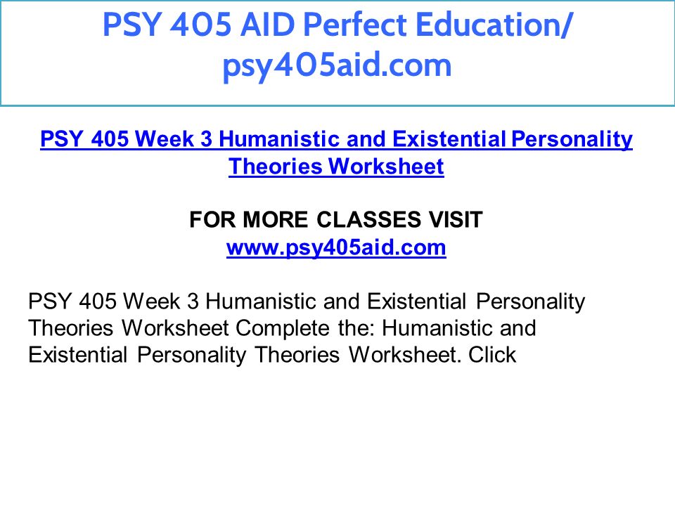 humanistic and existential personality theories worksheet psy 405