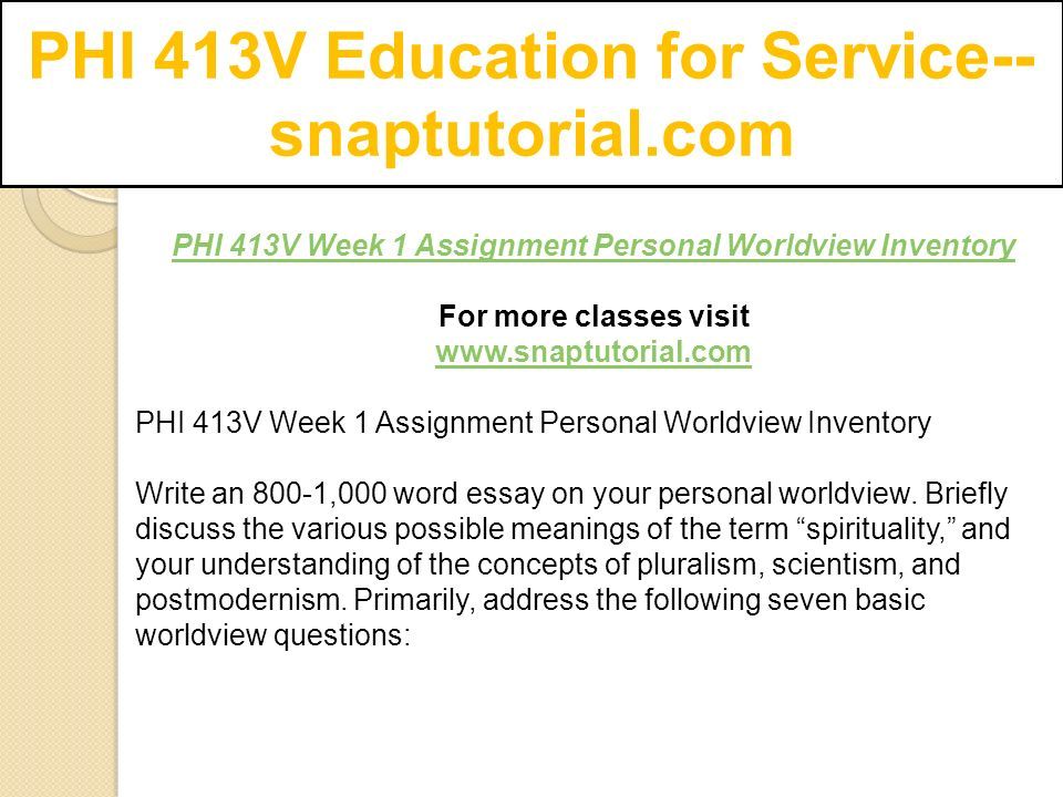 Phi V Education For Service Snaptutorialcom Ppt Download Phi V Week Assignment Personal Worldview Inventory For More Classes Visit Phi V Week