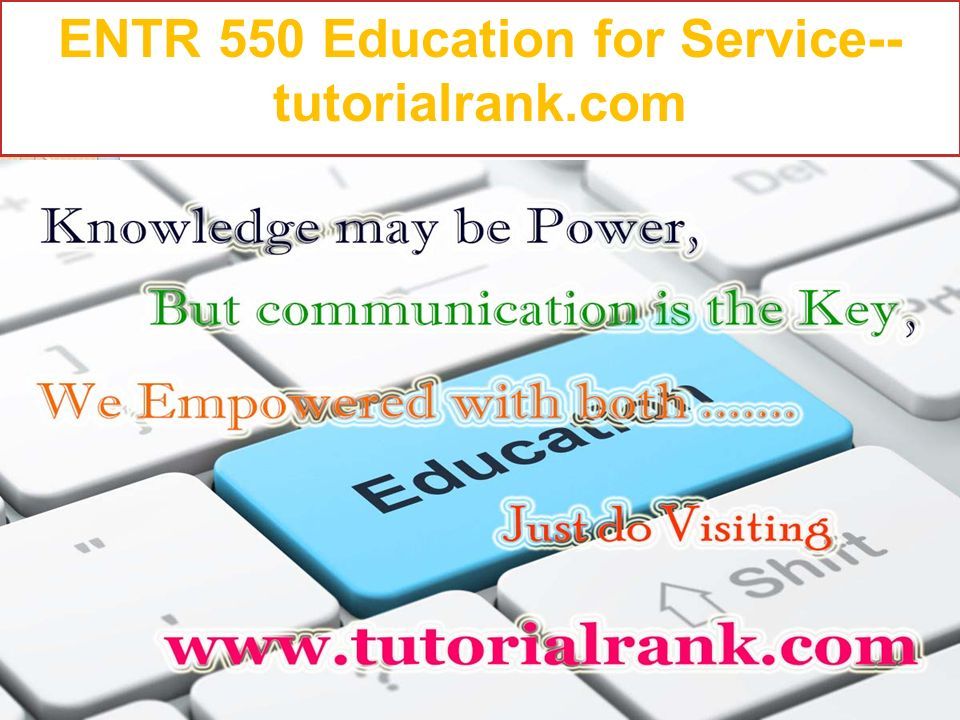 ENTR 550 Education for Service-- tutorialrank.com